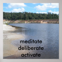 DSCN0032, meditate     deliberate     activate Print