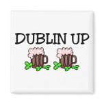 Dublin Up St Patricks Day magnets