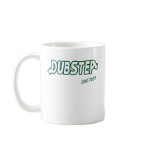 DUBSTEP Beat Fresh parody Coffee Mugs