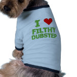 Dubstep Filthy dub step bass techno wobble pet clothing