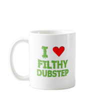 Dubstep Filthy dub step bass techno wobble Coffee Mug