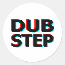 Dubstep Filthy dub step bass techno wobble Round Sticker