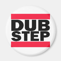 Dubstep Magnet