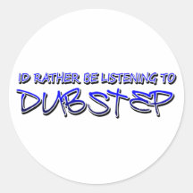 Dubstep remix- Dubstep music-download dubstep Round Stickers
