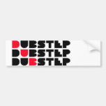 Dubstep WALL girls or guys Dubstep music Bumper Stickers