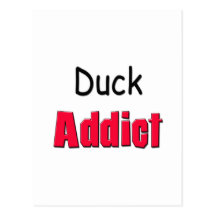 Duck Addict Post Cards