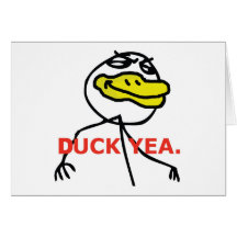 Duck Yea - Horizontal Greeting Card
