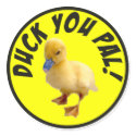 Duck You Pal Sticker