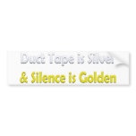 Duct tape is Silver bumper stickers