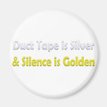 Duct tape is Silver Magnets