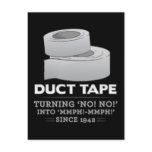 duct tape - turning no! no! into mmph! mmph! funny postcards