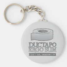 Ductapo Ergo Sum.  I duct tape, therefore I am. Key Chain