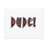 DUDE! POST CARD