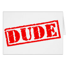 Dude Stamp