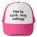Due in April Cap hats
