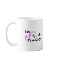 Due In April (It's A Girl) Mug
