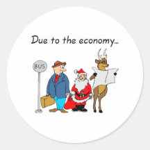 Due To The Economy... Round Sticker