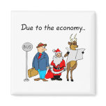 Due To The Economy Santa magnets
