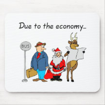 Due To The Economy Santa Mouse Pads