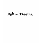 duh... WInning - Charlie Sheen T t-shirts