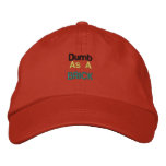 Dumb, As A, BRICK Embroidered Baseball Cap
