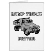 Dump Truck Drivers Greeting Card