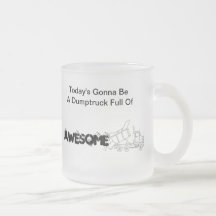 Dumptruck Full Of Awesome Mugs