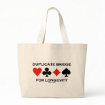 Duplicate Bridge For Longevity bags