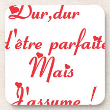 DUR DUR PARFAITE.png Dessous-de-verre