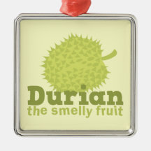 Durian the Smelly Fruit (from South east Asia) Ornament