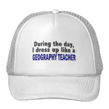 During The Day I Dress Up Like A Geography Teacher Mesh Hats