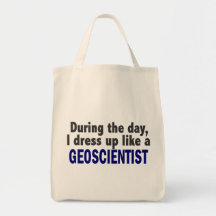 During The Day I Dress Up Like A Geoscientist Canvas Bags