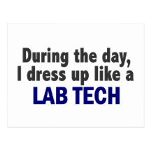 During The Day I Dress Up Like A Lab Tech Postcards