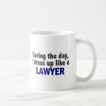 During The Day I Dress Up Like A Lawyer Mug