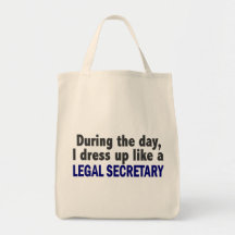 During The Day I Dress Up Like A Legal Secretary Canvas Bag