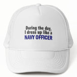 During The Day I Dress Up Like A Navy Officer hats