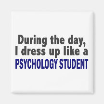 During The Day I Dress Up Like Psychology Student Magnets