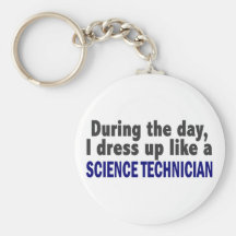 During The Day I Dress Up Like Science Technician Key Chain