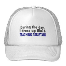 During The Day I Dress Up Like Teaching Assistant Trucker Hat
