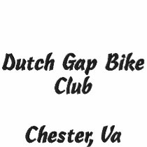 Dutch Gap Bike Club, Chester, Va Embroidered Shirt