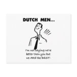 Dutch Men Are The Best Post Card