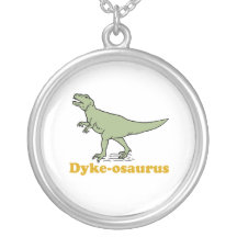Dyke-osaurus Pendants
