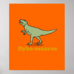 Dyke-osaurus Print