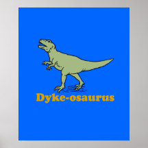 Dyke-osaurus Print
