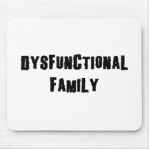 Dysfunctional Family Mouse Mat
