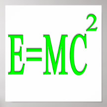 E=MC 2 (green) Posters