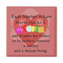 Each mother in Law starts out as a Mother Fridge Magnet