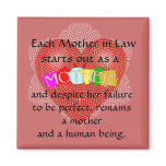 Each mother in Law starts out as a Mother magnets