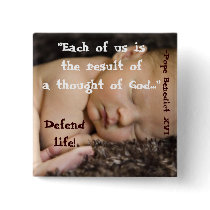 Each of Us Is the Result of A Thought Of God... B1 Pinback Buttons