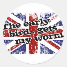 Early bird gets my worm round sticker